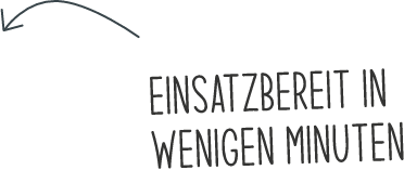Einsatzbereit in wenigen Minuten