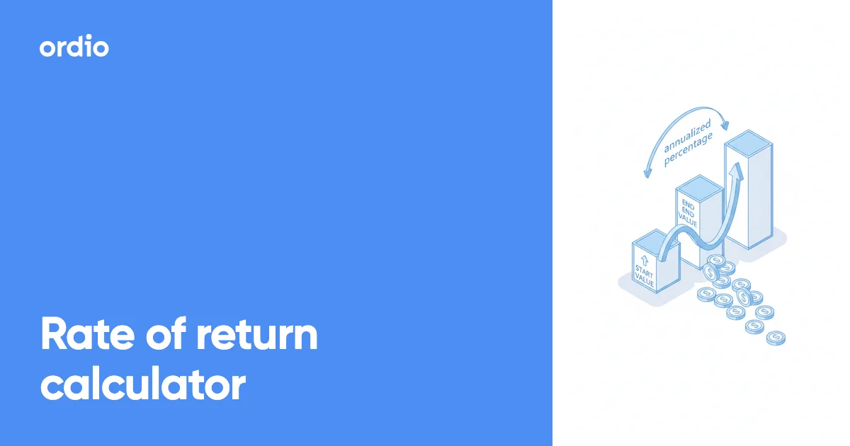 Rate of Return Calculator (2026) — Annualized Return | Ordio